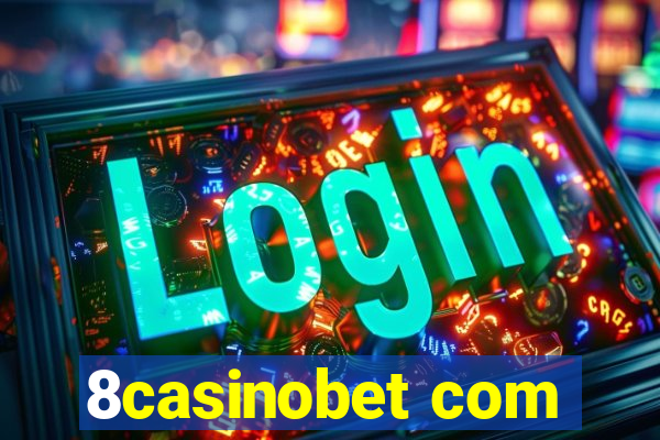 8casinobet com